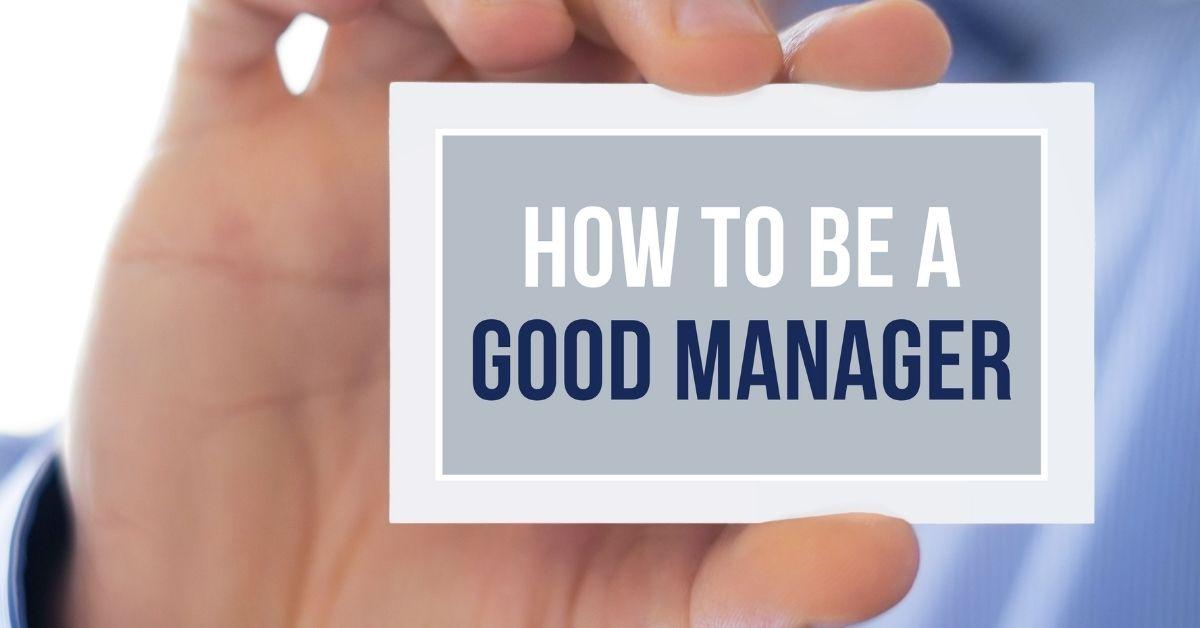 What Makes a Good Manager?